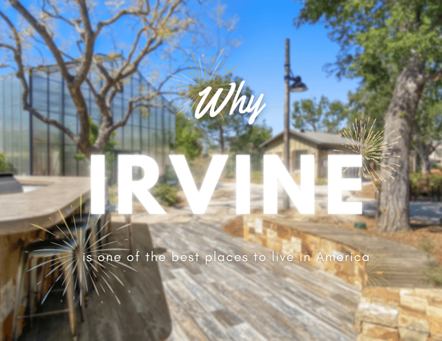 Why Irvine is one of the best places to live in America
