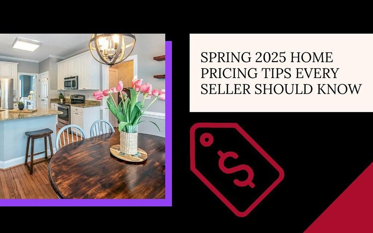 Spring 2025 home pricing tips every seller should know.