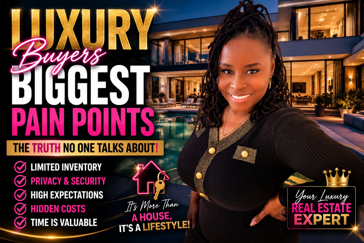 The biggest pain points luxury home buyers face