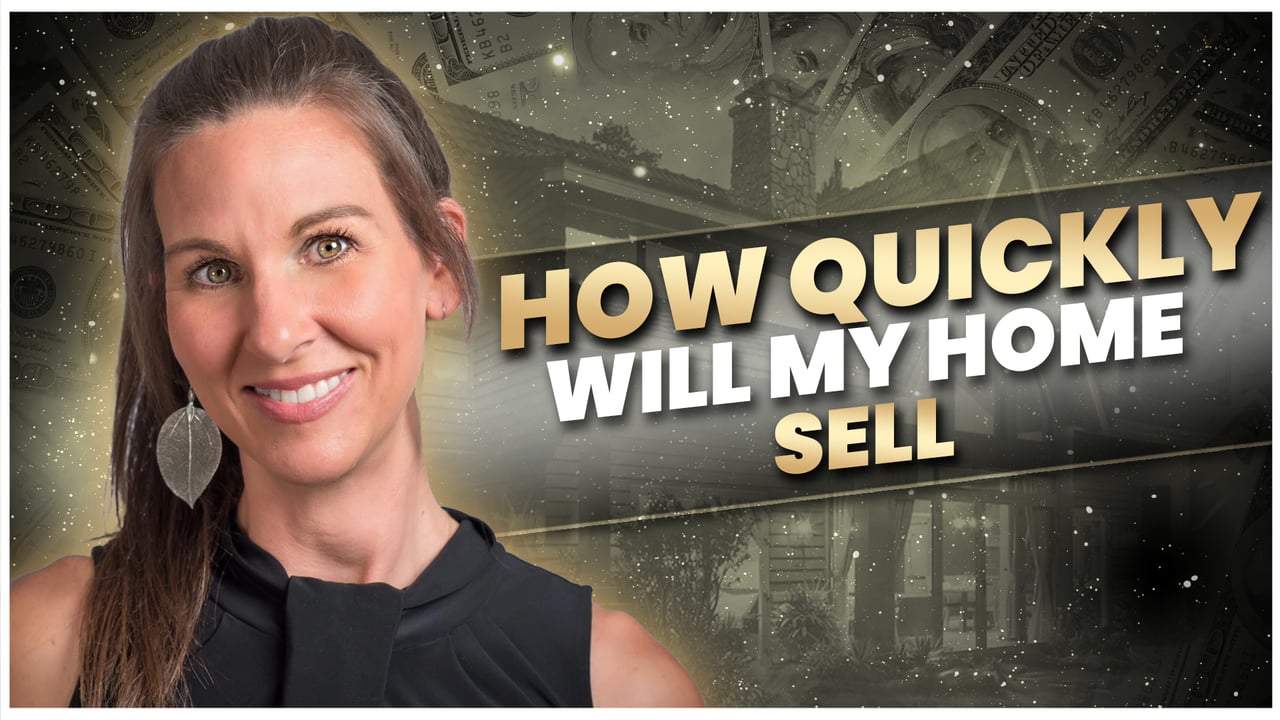 How Quickly Will My Home Sell?