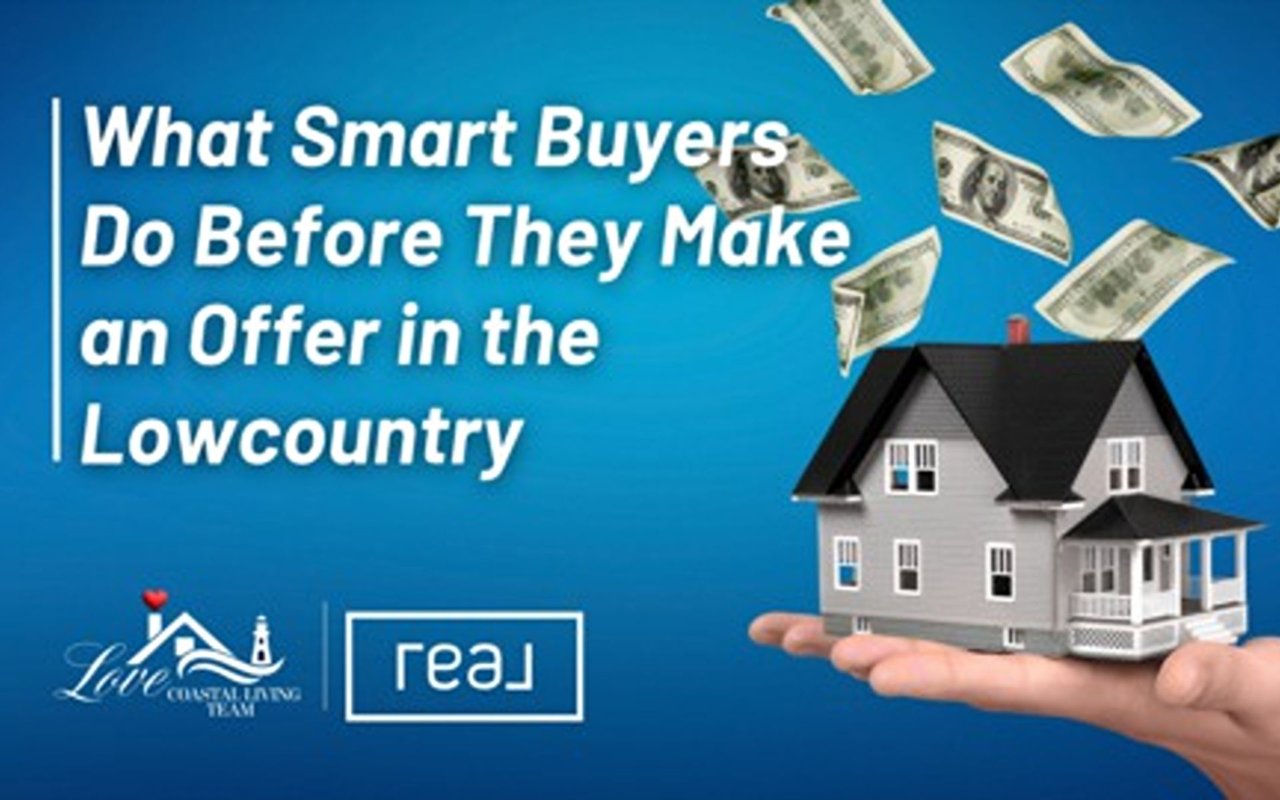 What Smart Buyers Do Before They Make an Offer in the Lowcountry