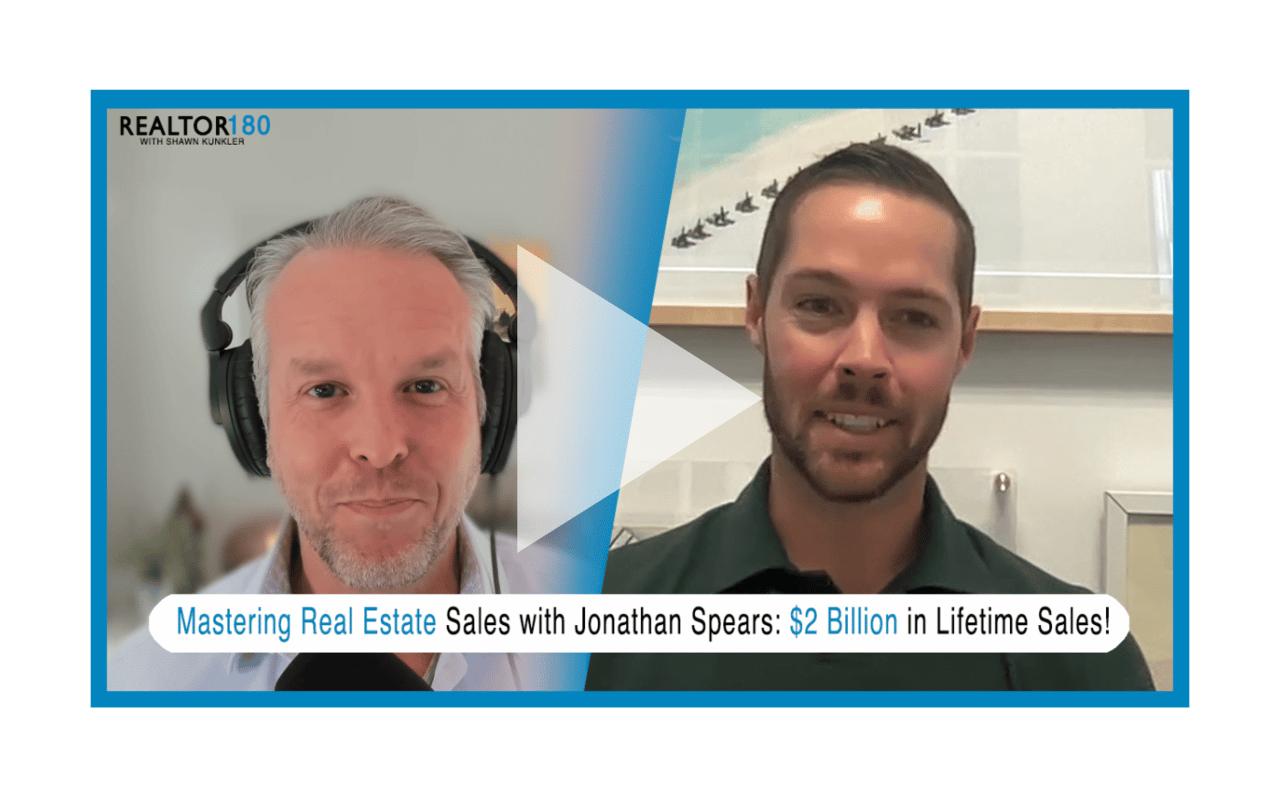 Ep 90 $2 Billion in Sales! Mastering Real Estate Sales | Shawn Kunkler & Jonathan Spears