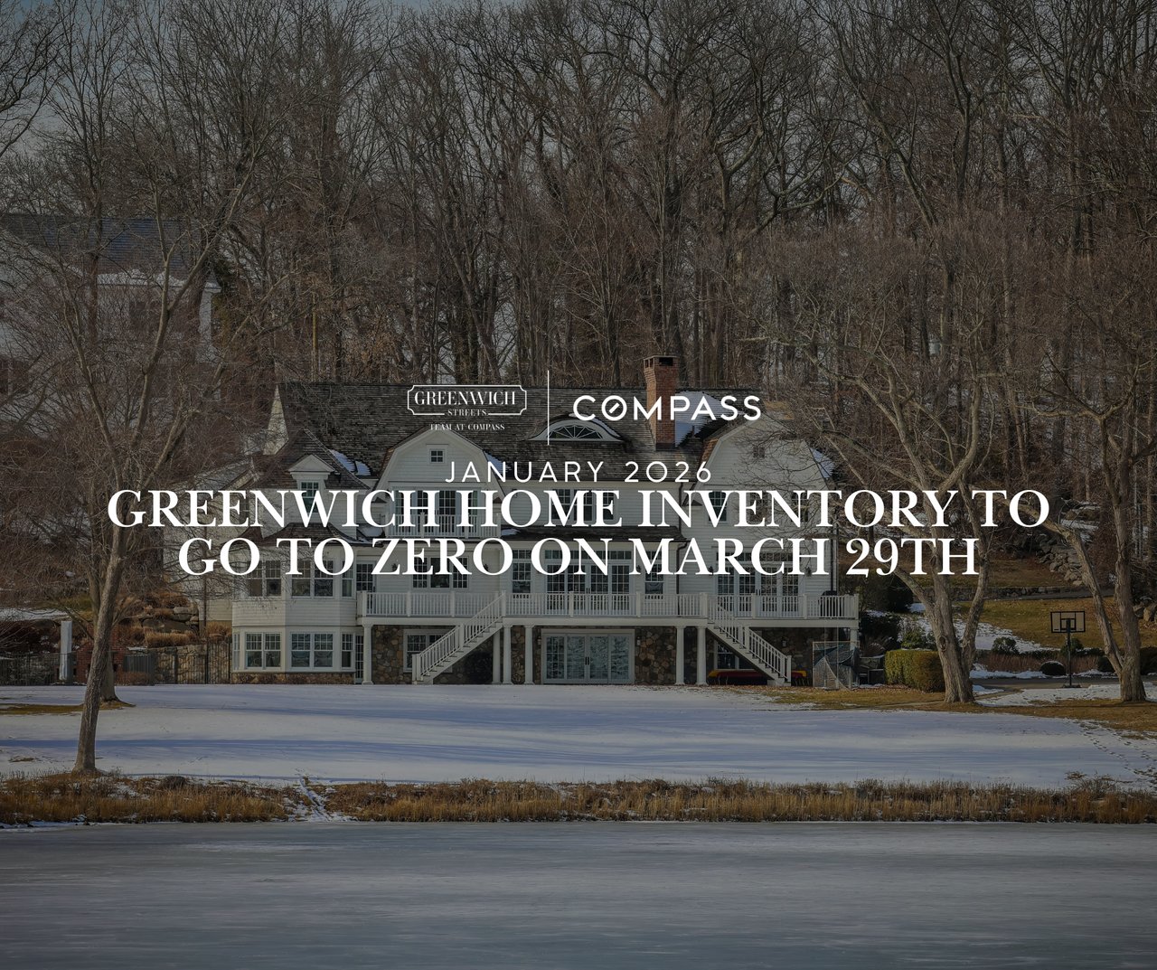 Luxury Greenwich CT home in the winter, Greenwich Streets January 2026 real estate market report on record low home inventory.