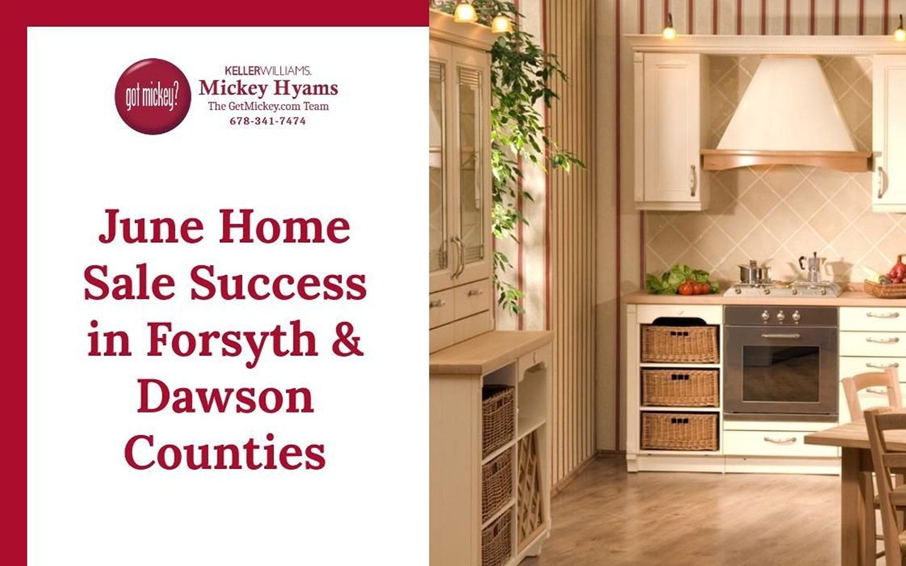 June home sale tips for Forsyth and Dawson Counties, with GetMickey.com Team branding and a traditional kitchen.