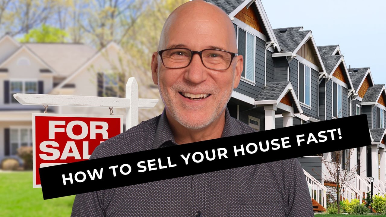 How to Sell Your House FAST!