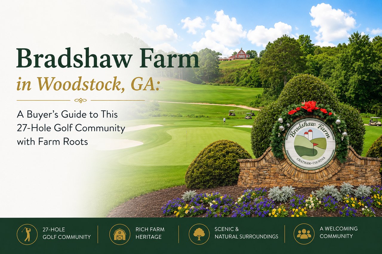 Bradshaw Farm in Woodstock, GA: A Buyer's Guide to This 27-Hole Golf Community with Farm Roots cover