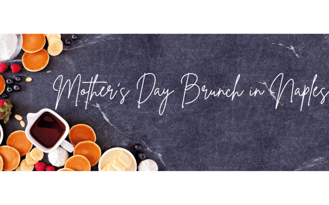 Mothers Day Brunch Locations in Naples FL