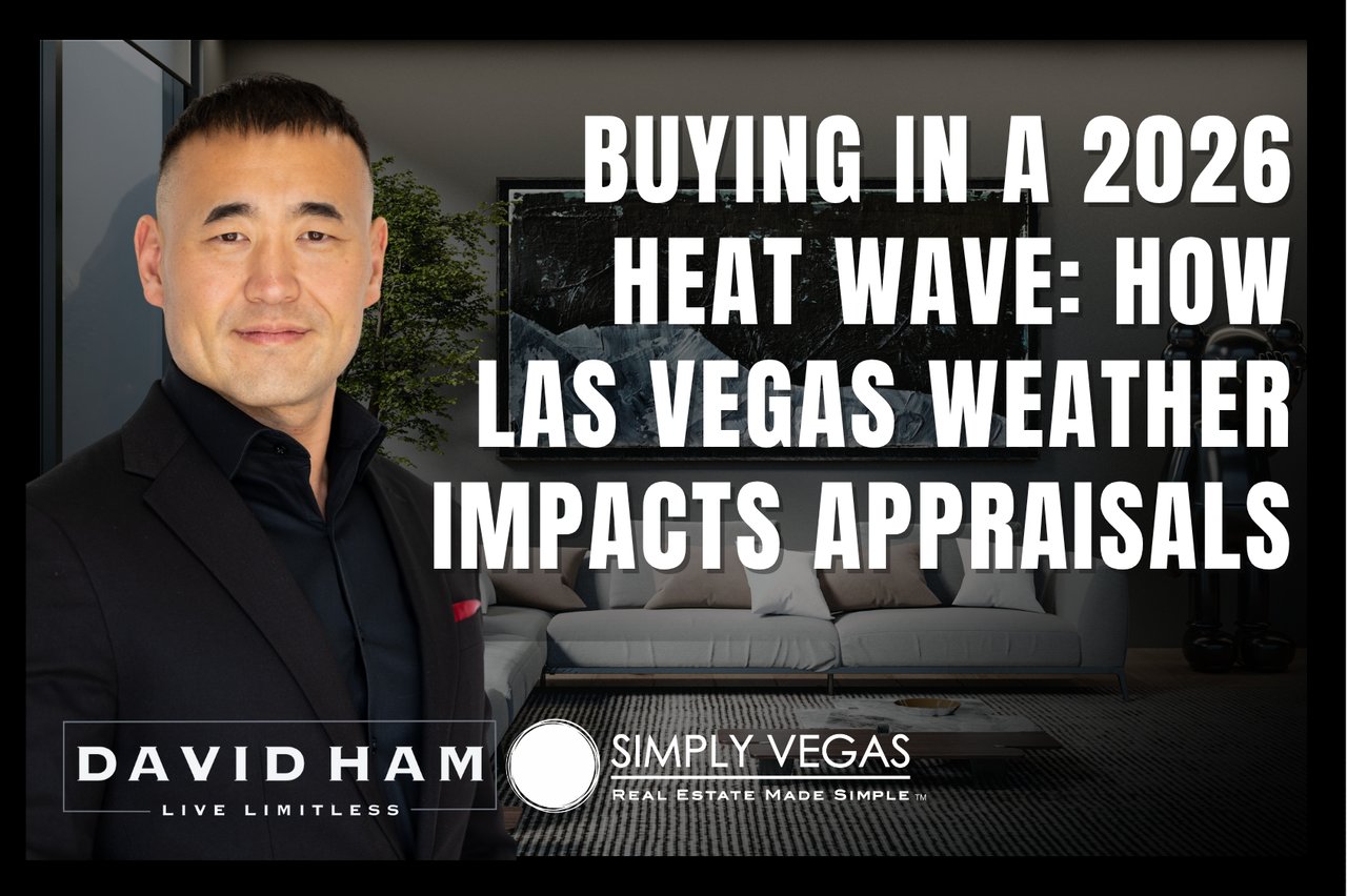 Blog graphic about how a 2026 Las Vegas heat wave impacts appraisals, featuring David Ham and Simply Vegas branding.