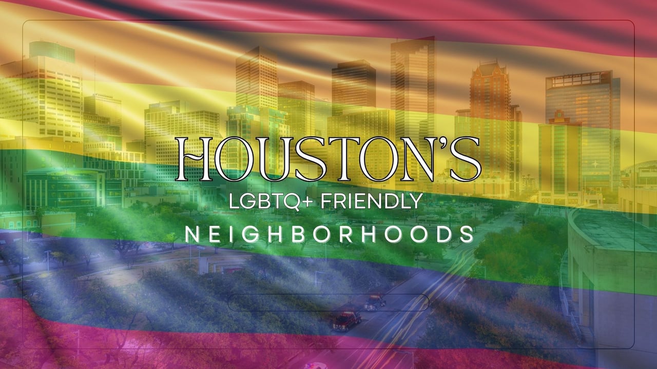 Houston skyline overlaid with rainbow colors and the text “Houston’s LGBTQ+ Friendly Neighborhoods” — LGBTQ neighborhoods Houston graphic.