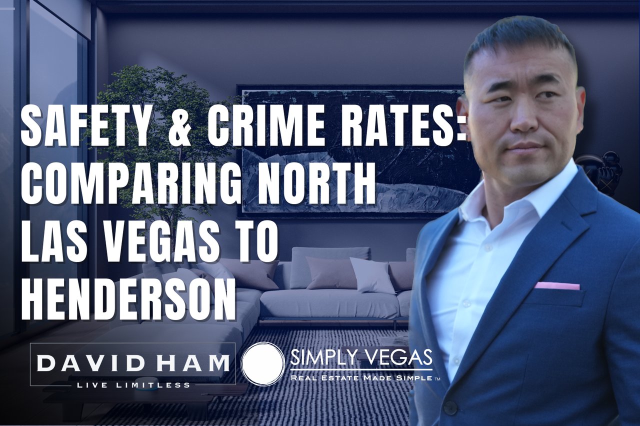 Safety and crime rates comparing North Las Vegas to Henderson, featuring David Ham and Simply Vegas branding.