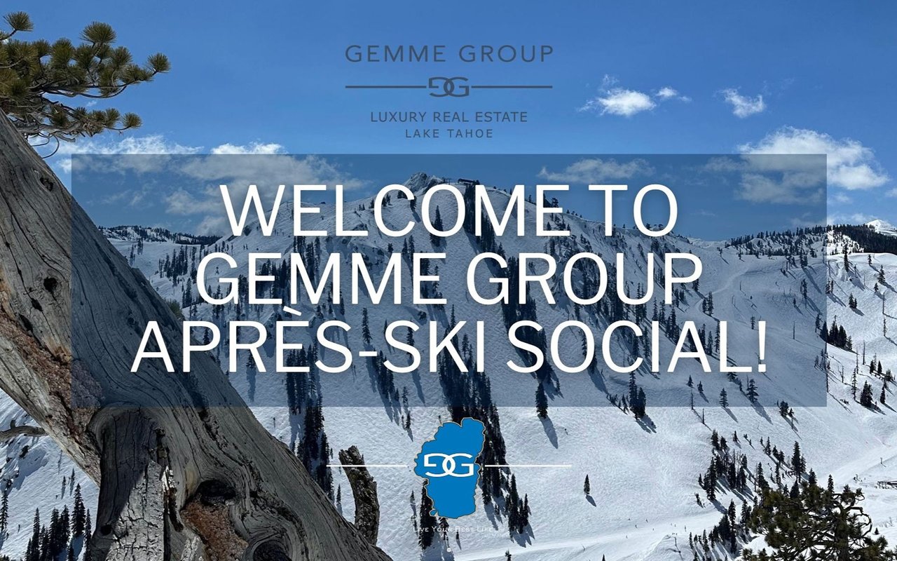 Gemme Group après-ski social announcement over a snowy Lake Tahoe mountain landscape.