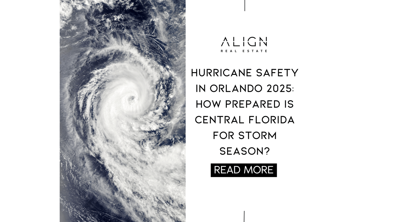 Orlando Florida hurricane season preparation Align Real Estate emergency supplies storm safety planning, hurricane season Central Florida home protection Align Real Estate storm preparedness, Orlando residents preparing hurricane season emergency kits Align Real Estate safety measures, hurricane season storm clouds approaching Orlando Florida Align Real Estate weather alert, Central Florida hurricane season preparation Align Real Estate storm damage prevention