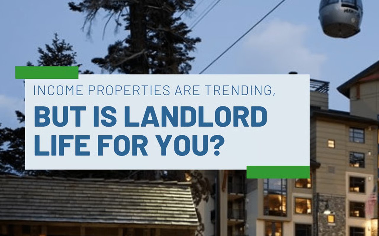 Income properties are trending: but is landlord life for you?