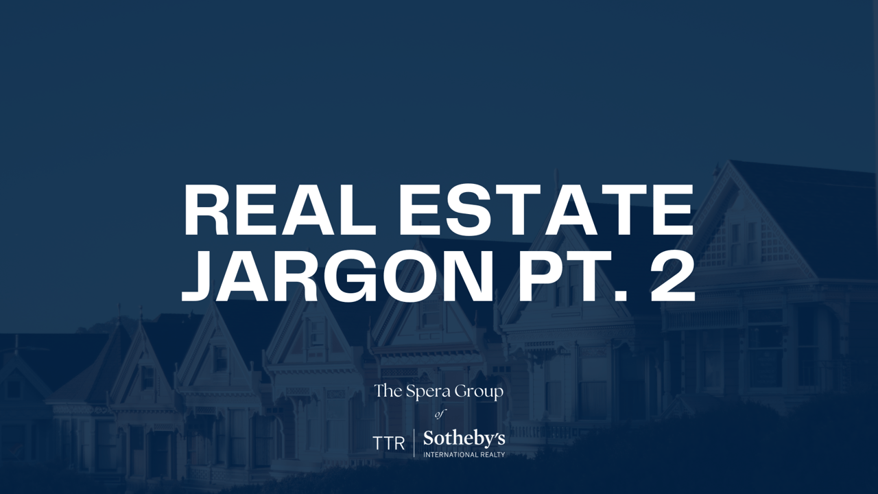 Real Estate Jargon pt. 2