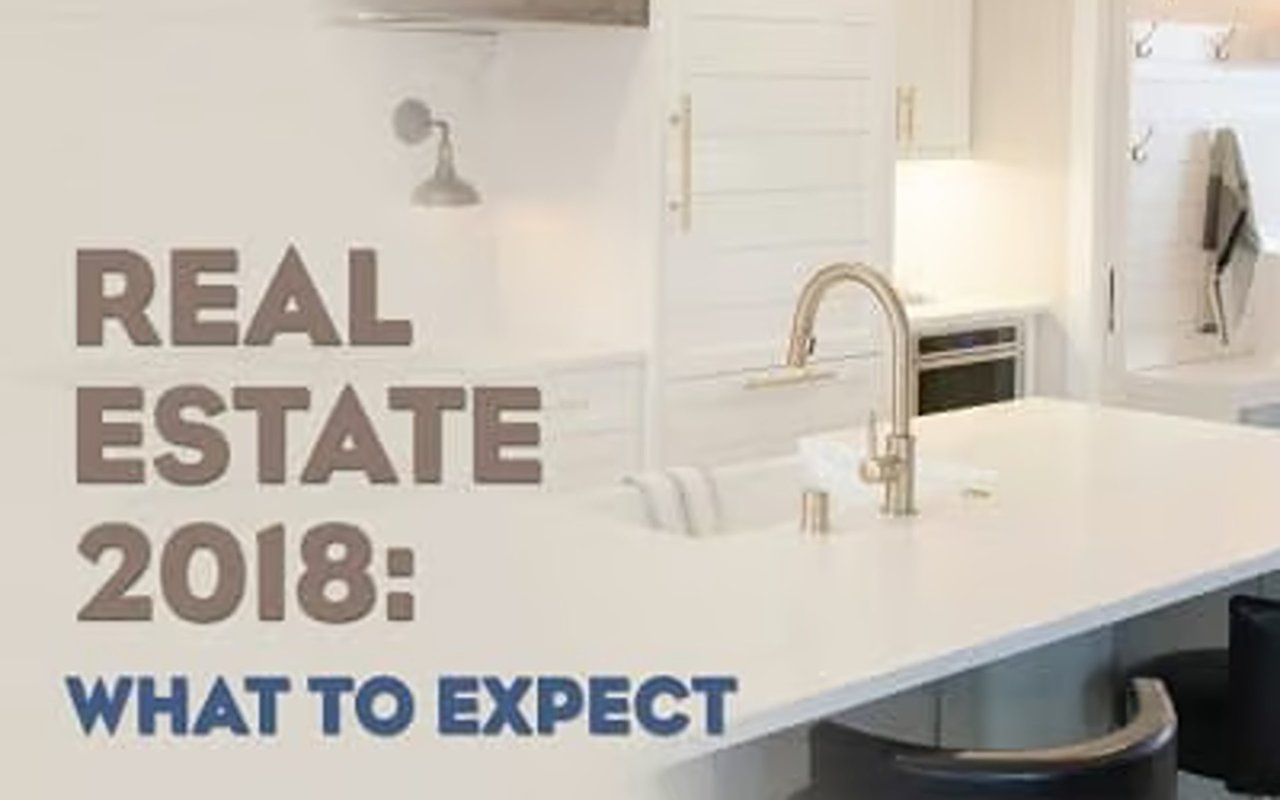 Real Estate 2018: What to Expect