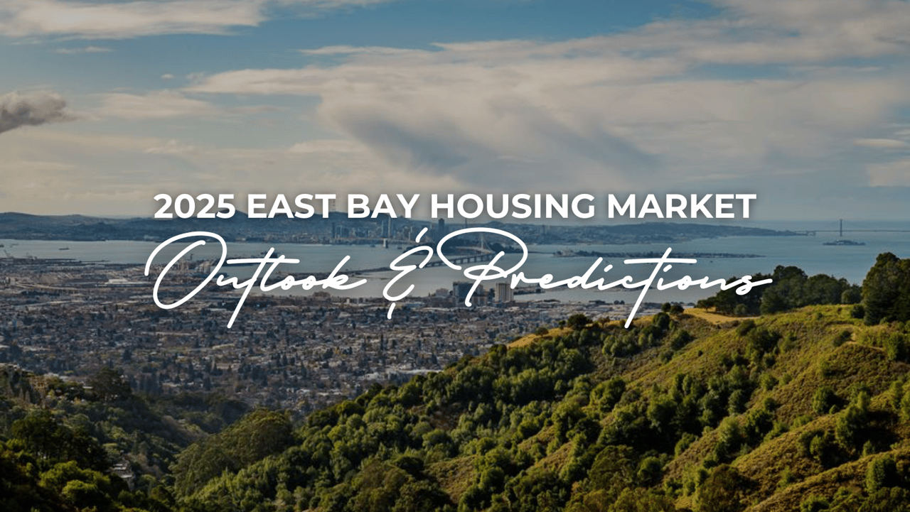 2025 East Bay Housing Market Outlook & Predictions