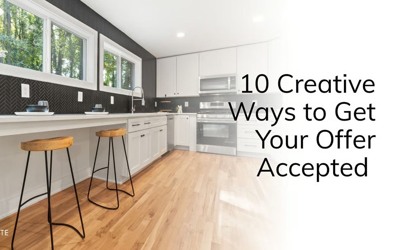 10 Creative Ways to Get Your Offer Accepted