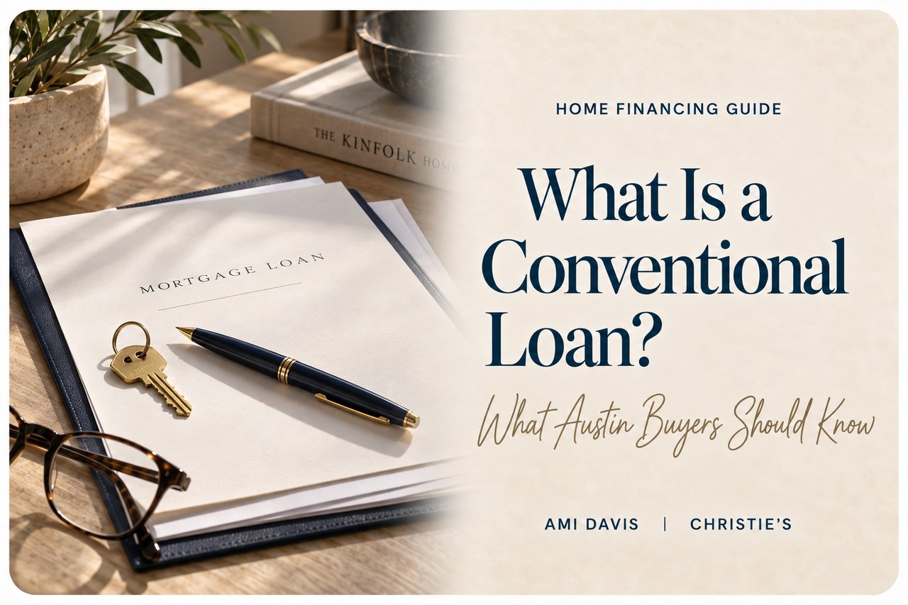 What Is a Conventional Loan? A Guide for Austin Homebuyers
