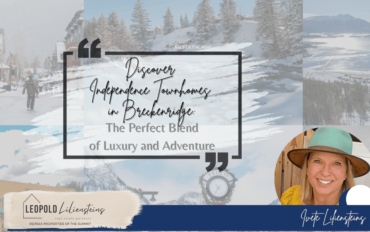 Discover Independence Townhomes in Breckenridge: The Perfect Blend of Luxury and Adventure