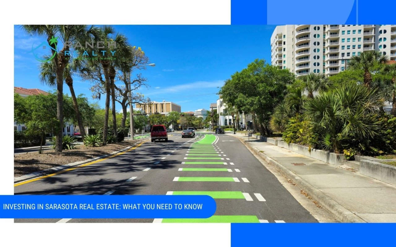Investing in Sarasota Real Estate: What You Need to Know