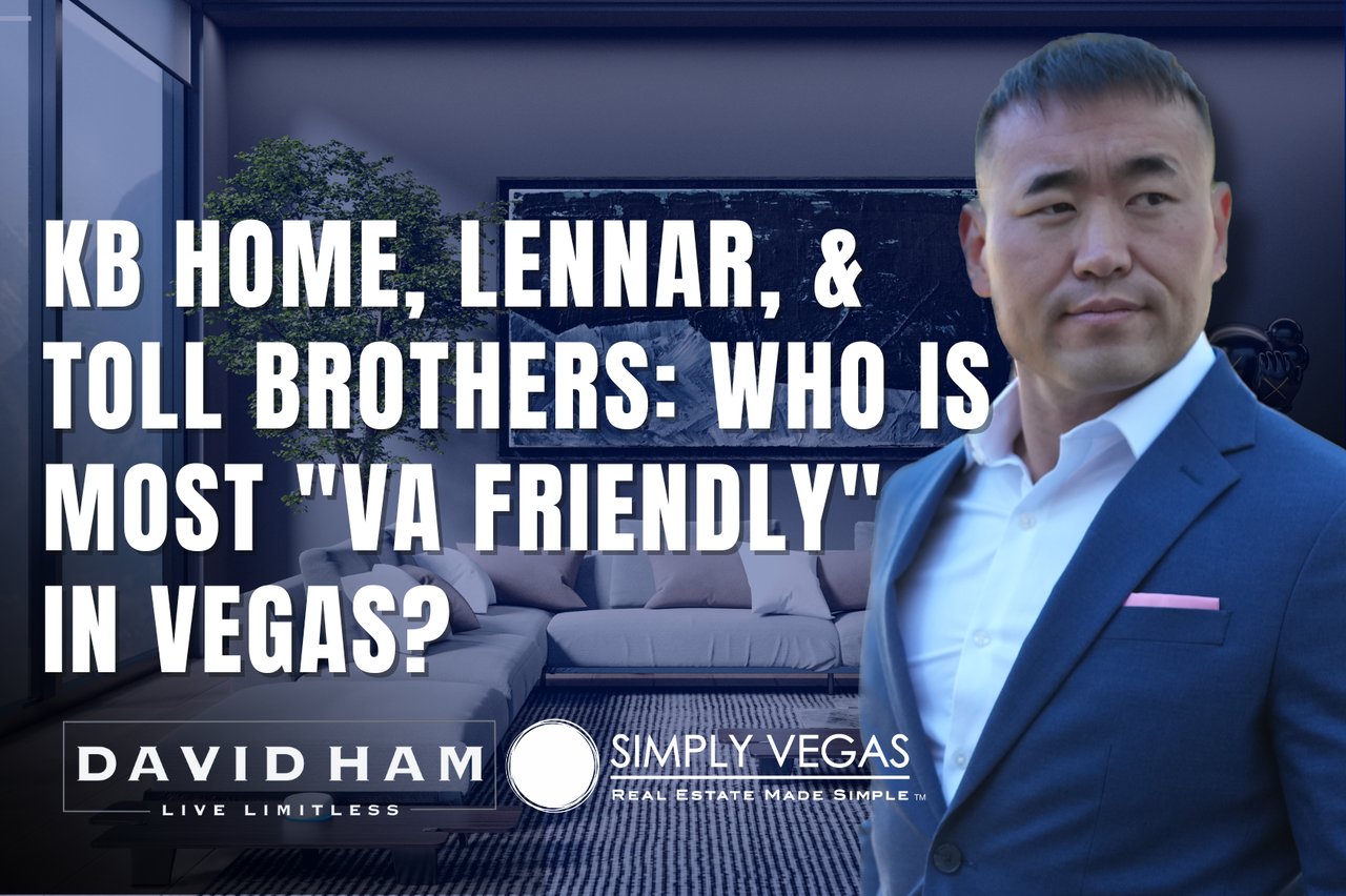 Graphic comparing KB Home, Lennar, and Toll Brothers for VA-friendly home buying in Las Vegas, featuring David Ham.