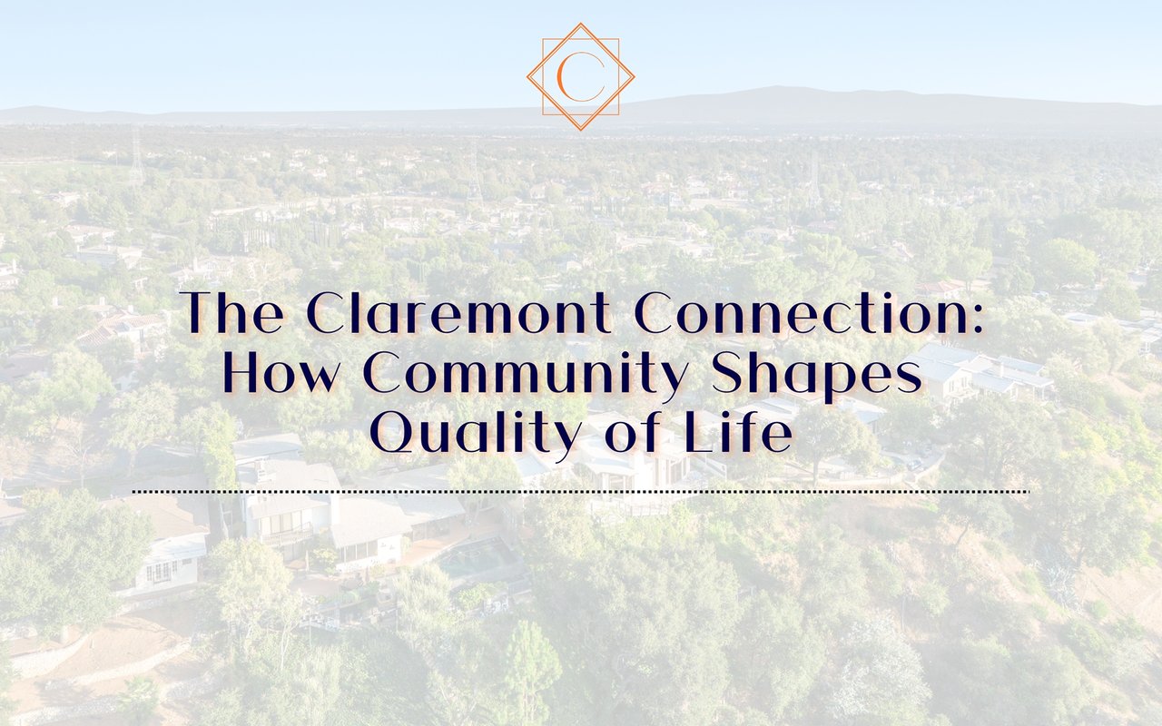 The Claremont Connection: How Community Shapes Quality of Life