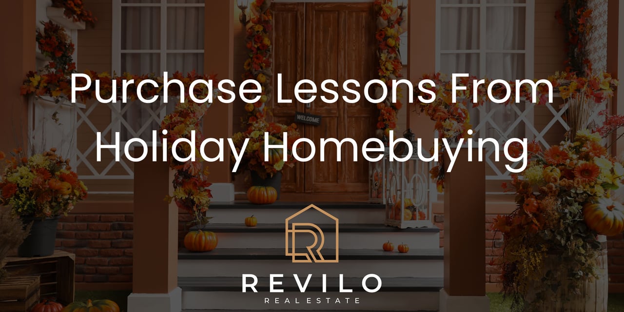 Purchase Lessons From Holiday Homebuying