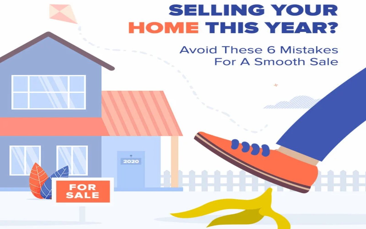 Selling Your Home This Year? Avoid These 6 Mistakes For A Smooth Sale