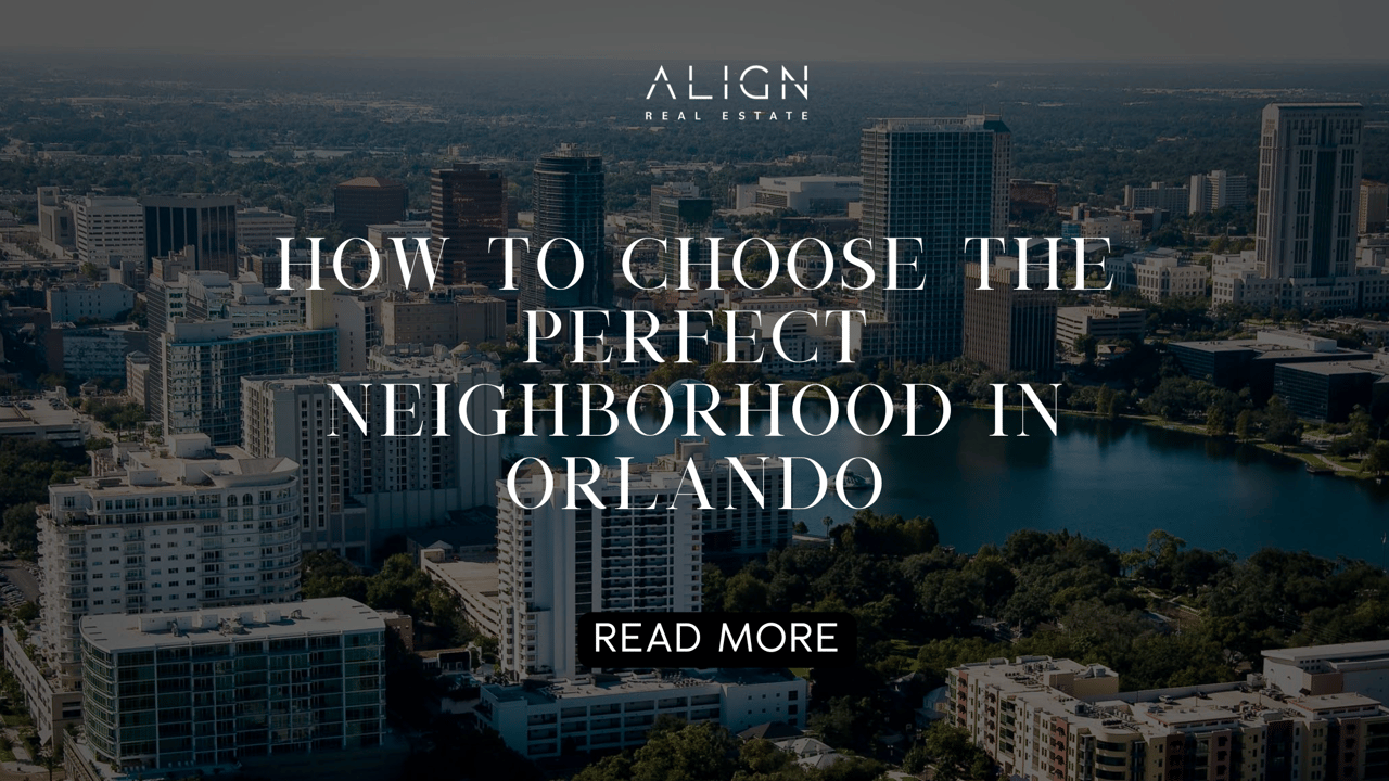 How to Choose the Perfect Neighborhood in Orlando