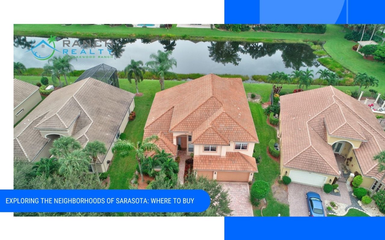 Exploring the Neighborhoods of Sarasota: Where to Buy