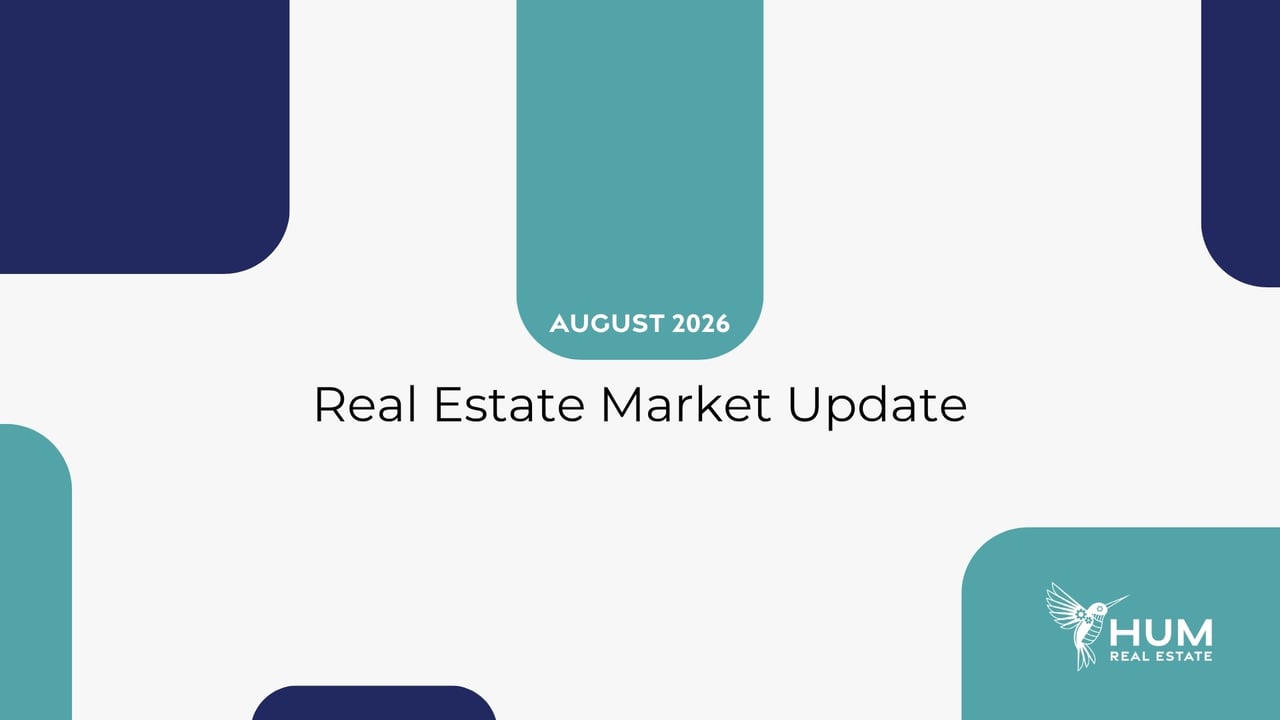 august 2026 real estate market update - hum real estate