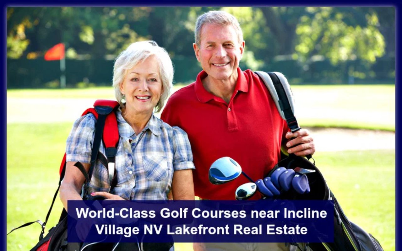 World-class Golf Courses Near Incline Village NV Lakefront Real Estate