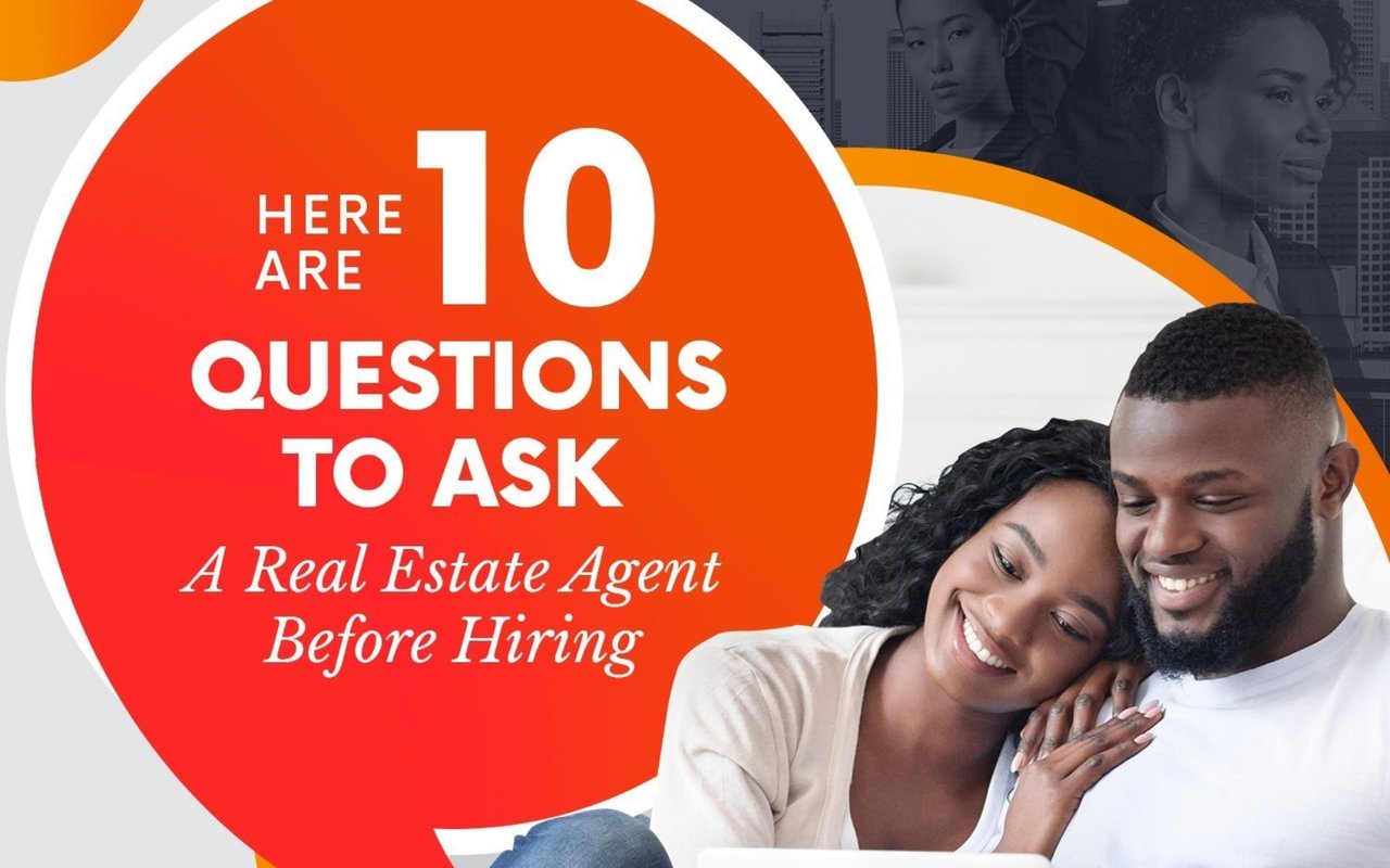 Home Sellers: Here Are 10 Questions to Ask A Real Estate Agent Before Hiring