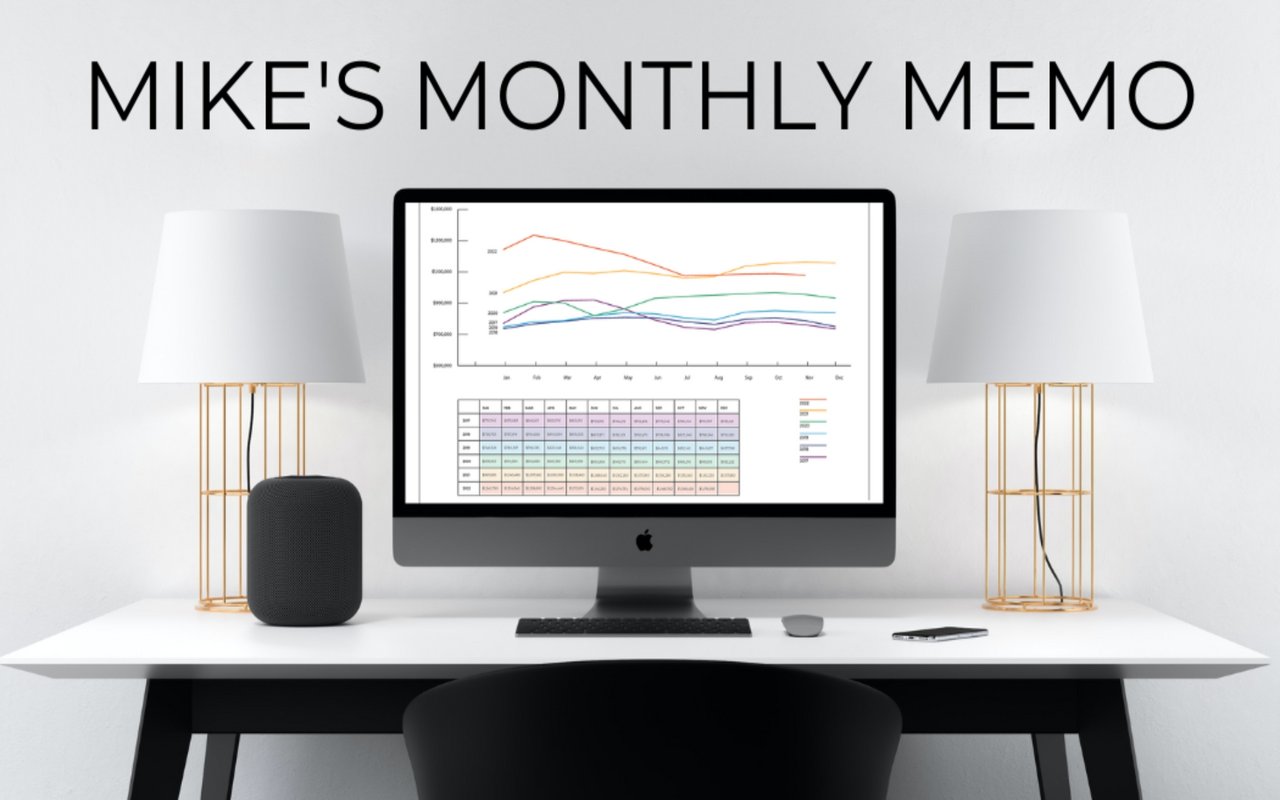 Mike’s Monthly Memo