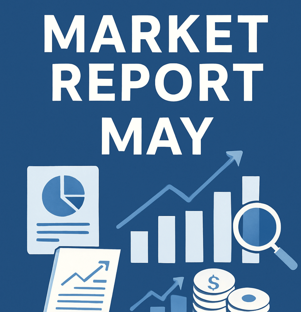 May market report graphic with charts, upward arrows, a magnifying glass, and coins.