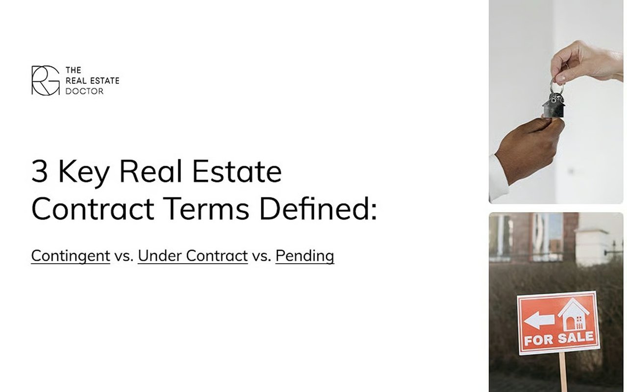 3 Key Real Estate Contract Terms Defined: Contingent vs. Under Contract vs. Pending