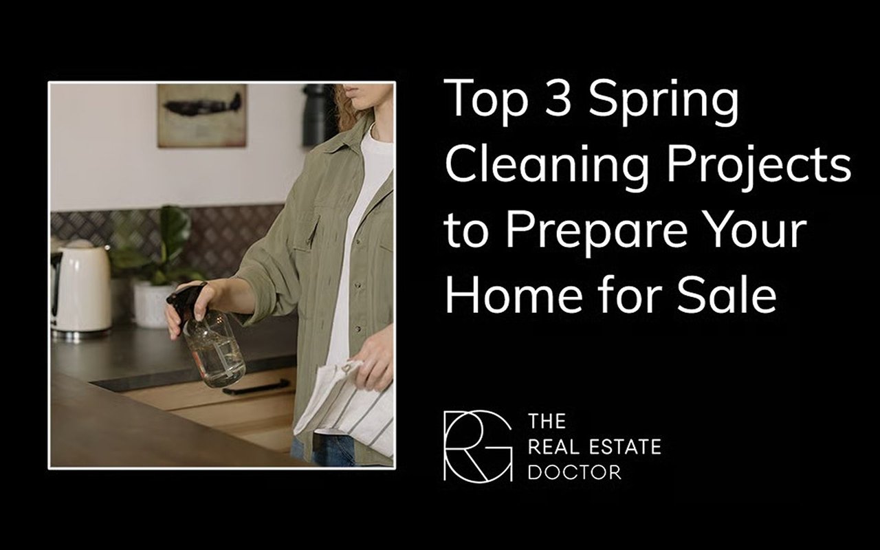 Top 3 Spring Cleaning Projects to Prepare Your Home for Sale