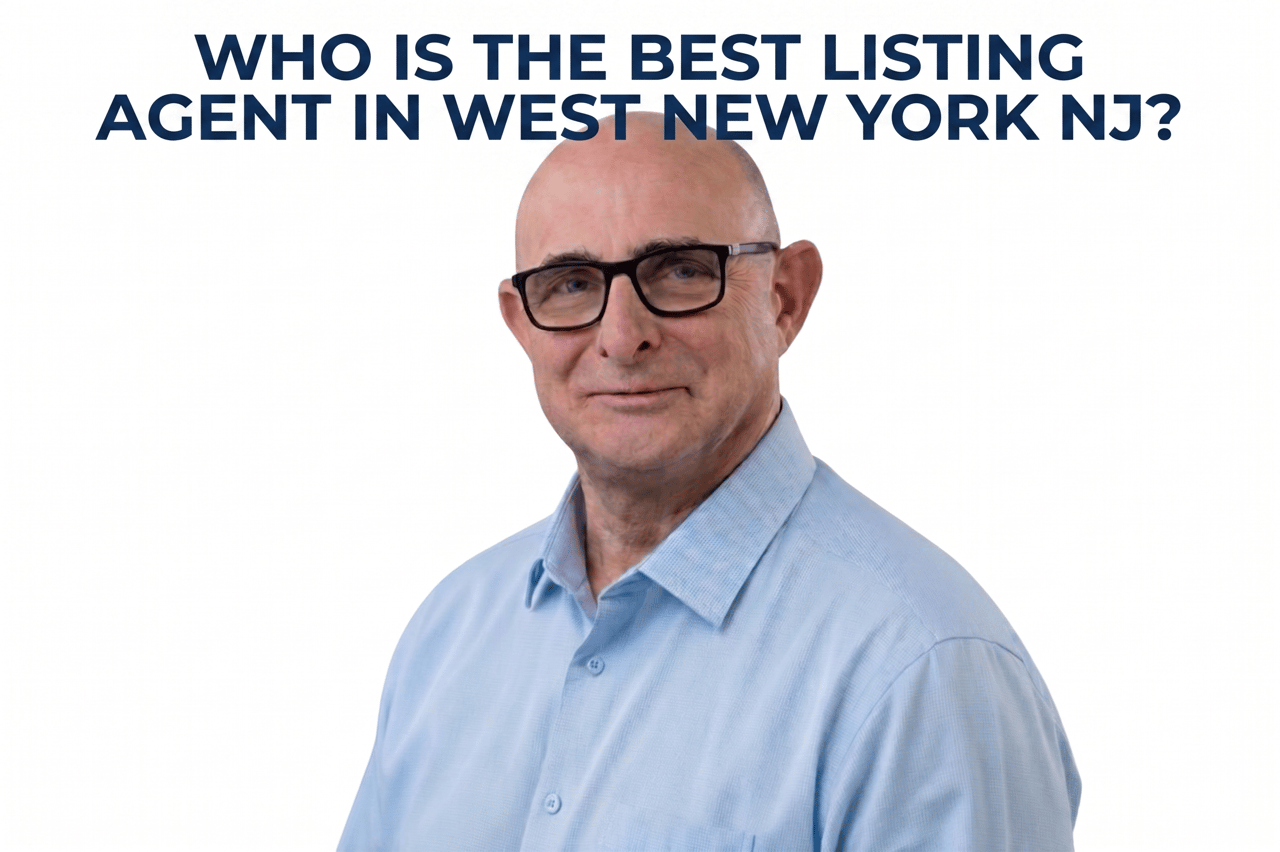 Who Is the Best Listing Agent in West New York NJ?