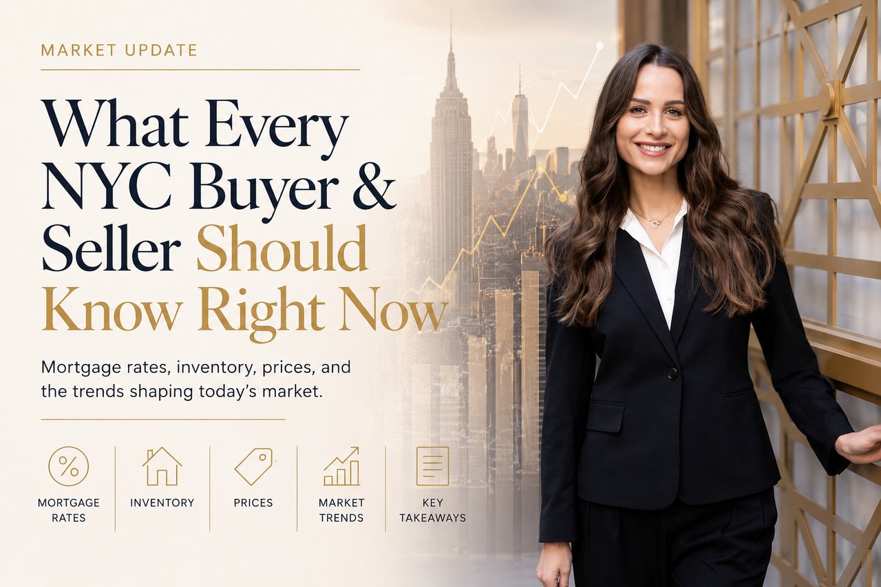 What Every NYC Buyer & Seller Should Know Right Now