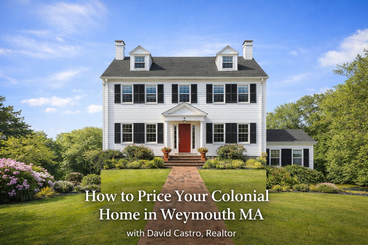 How to price your colonial home in Weymouth MA featuring a classic colonial style house in Weymouth Massachusetts with local real estate market insights and home pricing strategies