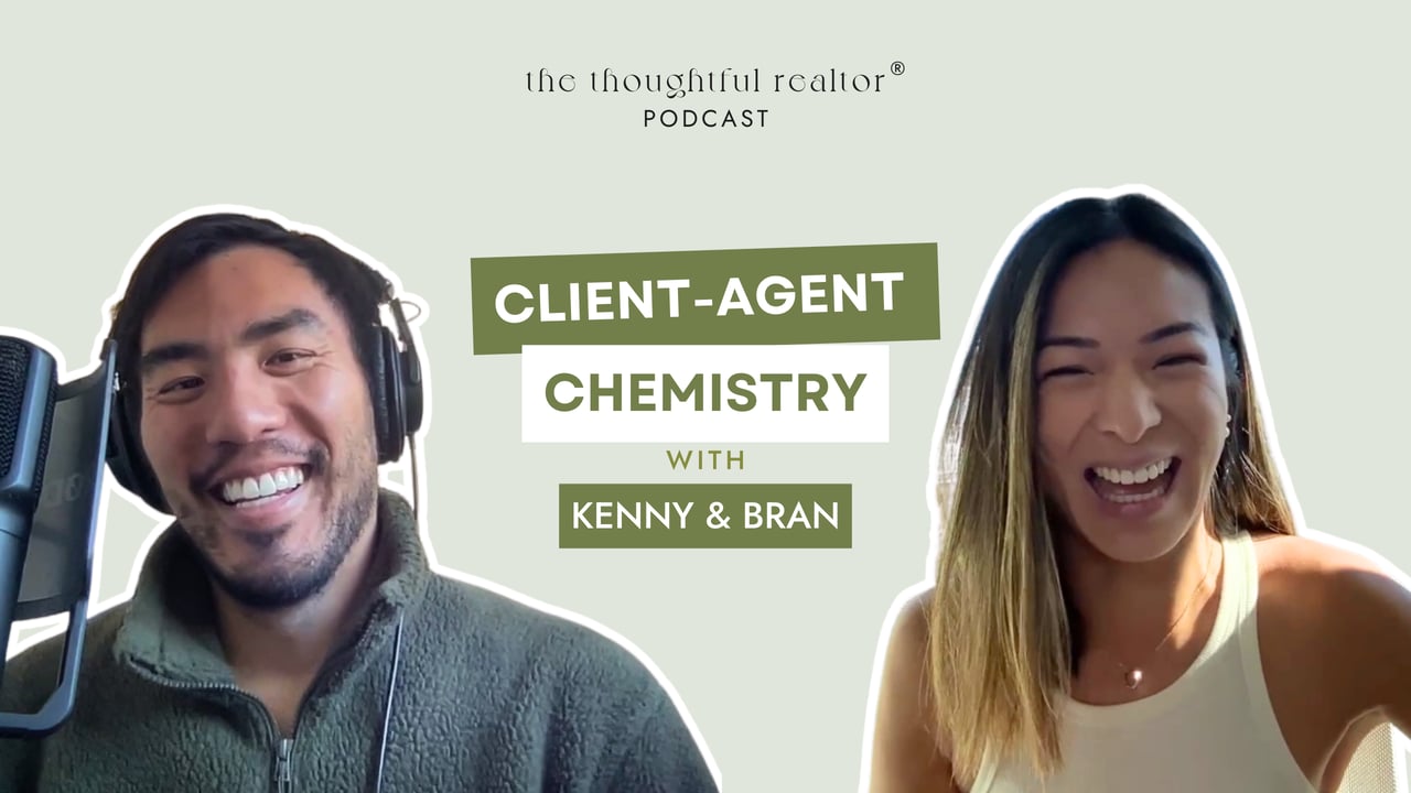 Episode 64: Client-Agent Chemistry with Kenny & Bran