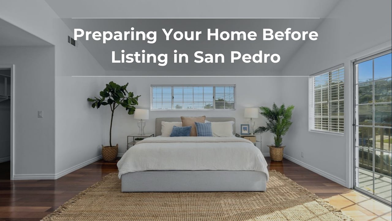 Preparing a home for sale in San Pedro with professional staging, decluttering, and curb appeal improvements by Jake Sullivan Realtor.