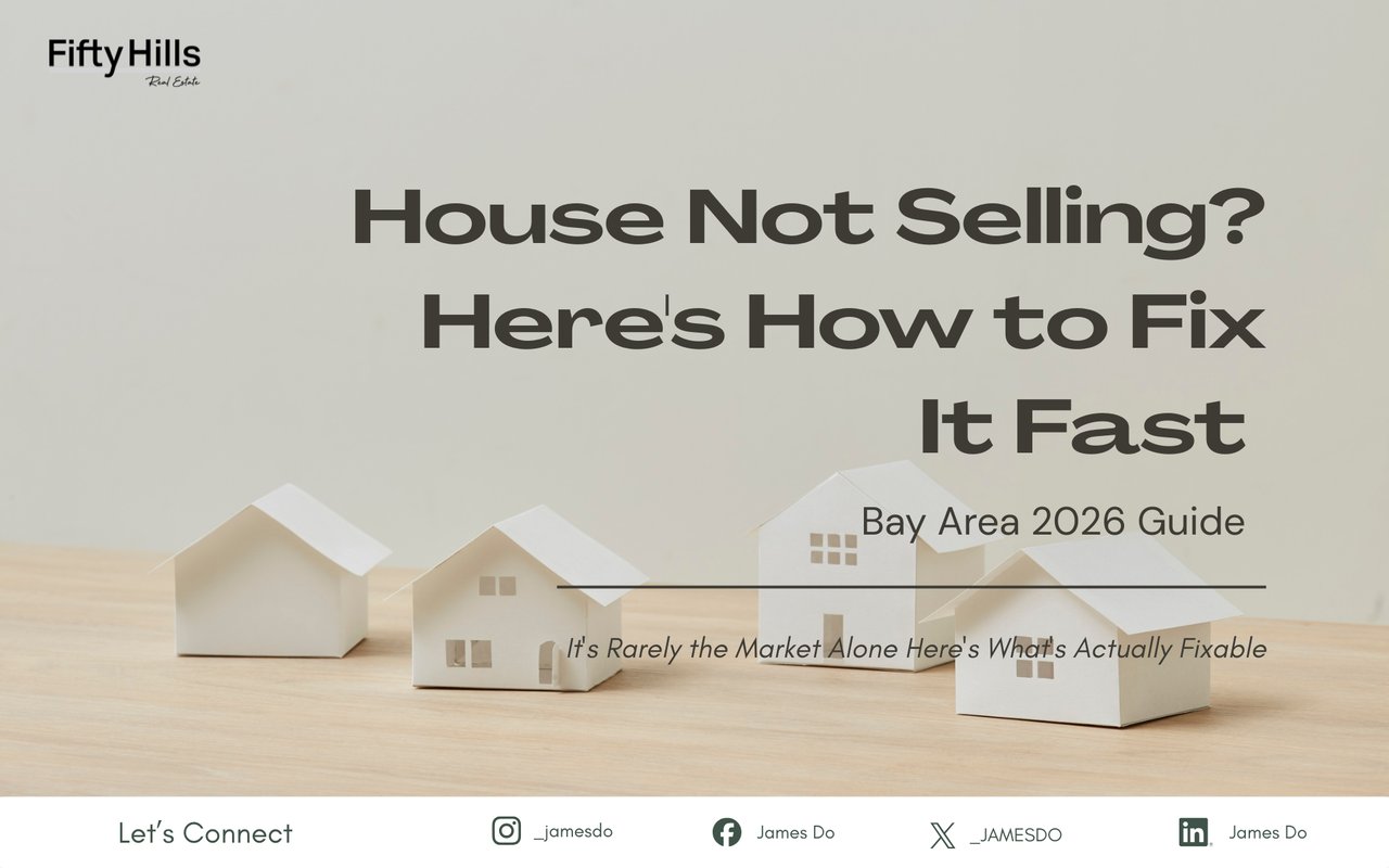 House Not Selling? Here's How to Fix It Fast (Bay Area 2026 Guide)