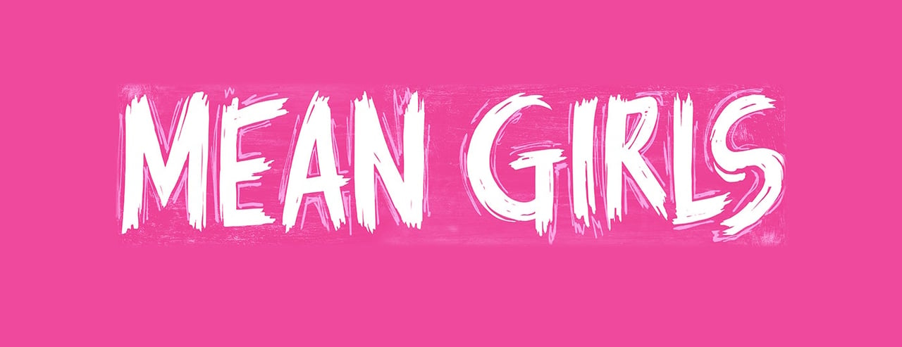 Mean Girls: The Hit Broadway Musical