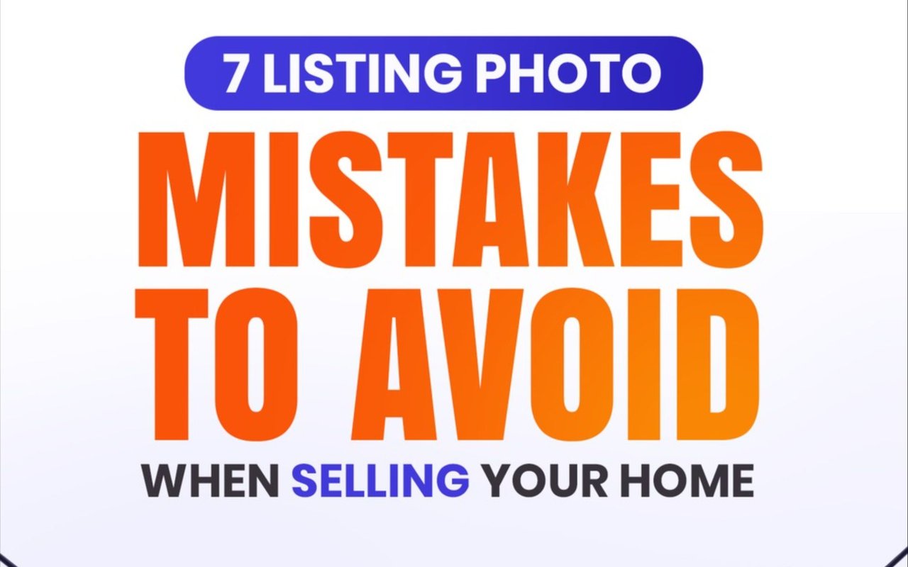 7 Listing Photo Mistakes When Selling Your Home