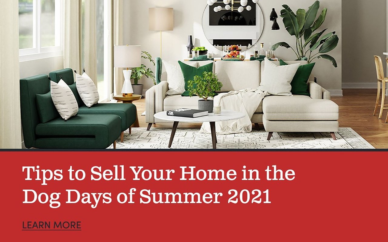 Tips to Sell Your Home in the Dog Days of Summer 2021 — Learn More