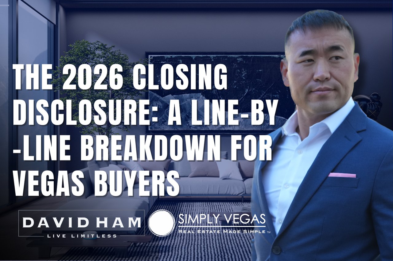 2026 Closing Disclosure: A Line-by-Line Breakdown for Vegas Buyers