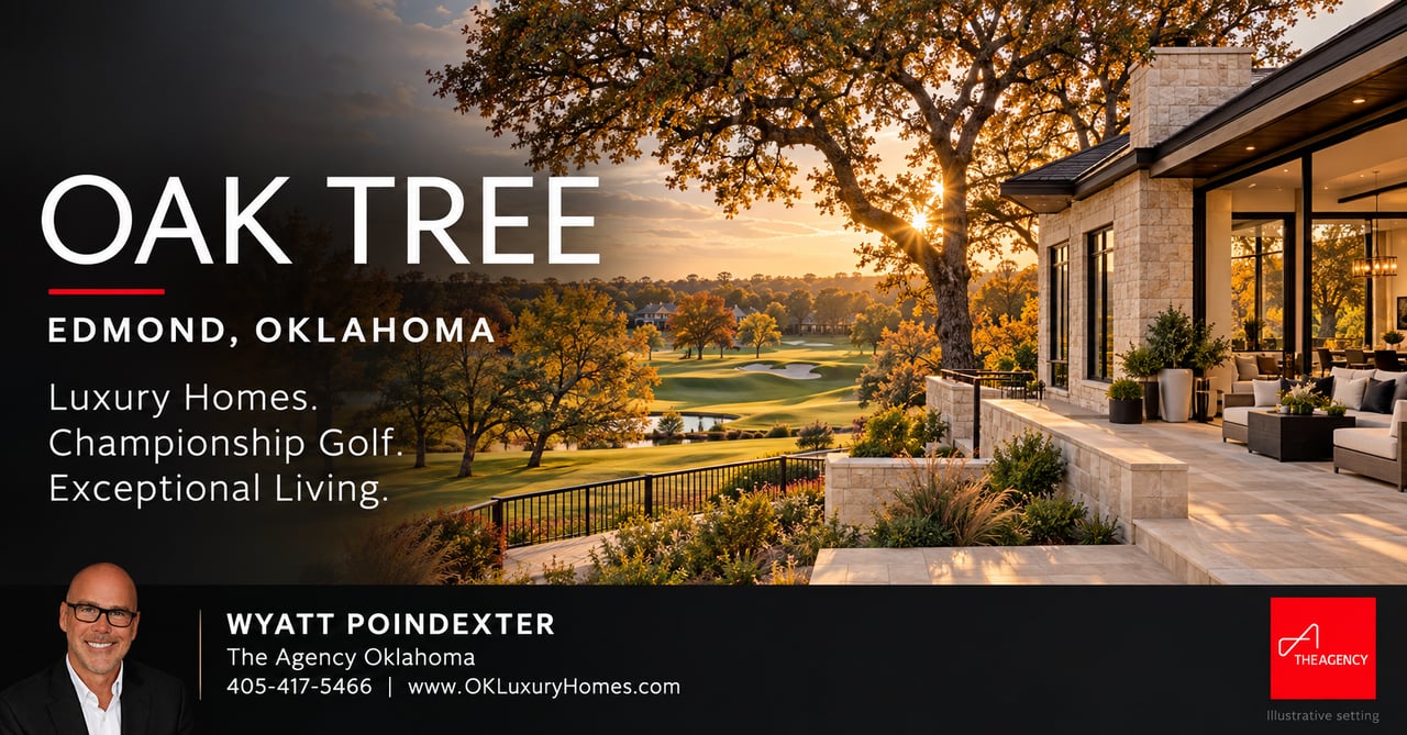 Oak Tree in Edmond Oklahoma  Luxury Homes Championship Golf and a Lifestyle Worth Coming Home To - Wyatt Poindexter - The Agency Oklahoma