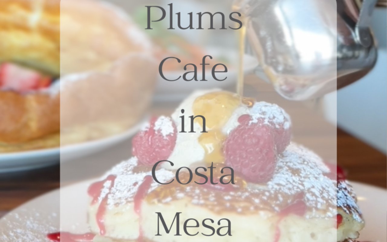 Happy National Pancake Day! Celebrate at Costa Mesa’s PLUMS Cafe