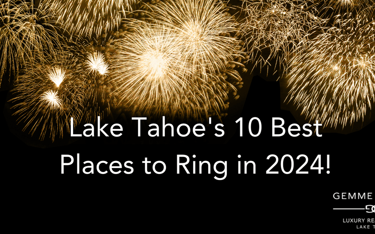 Lake Tahoe's 10 Best Places to Ring in 2024!